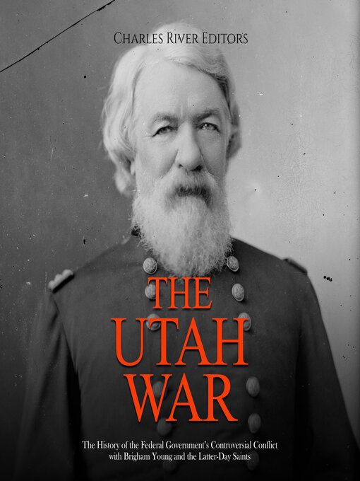 Title details for The Utah War by Charles River Editors - Available